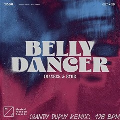 Imanbek & Byor - Belly Dancer (Sandy Dupuy Remix) 128 BPM