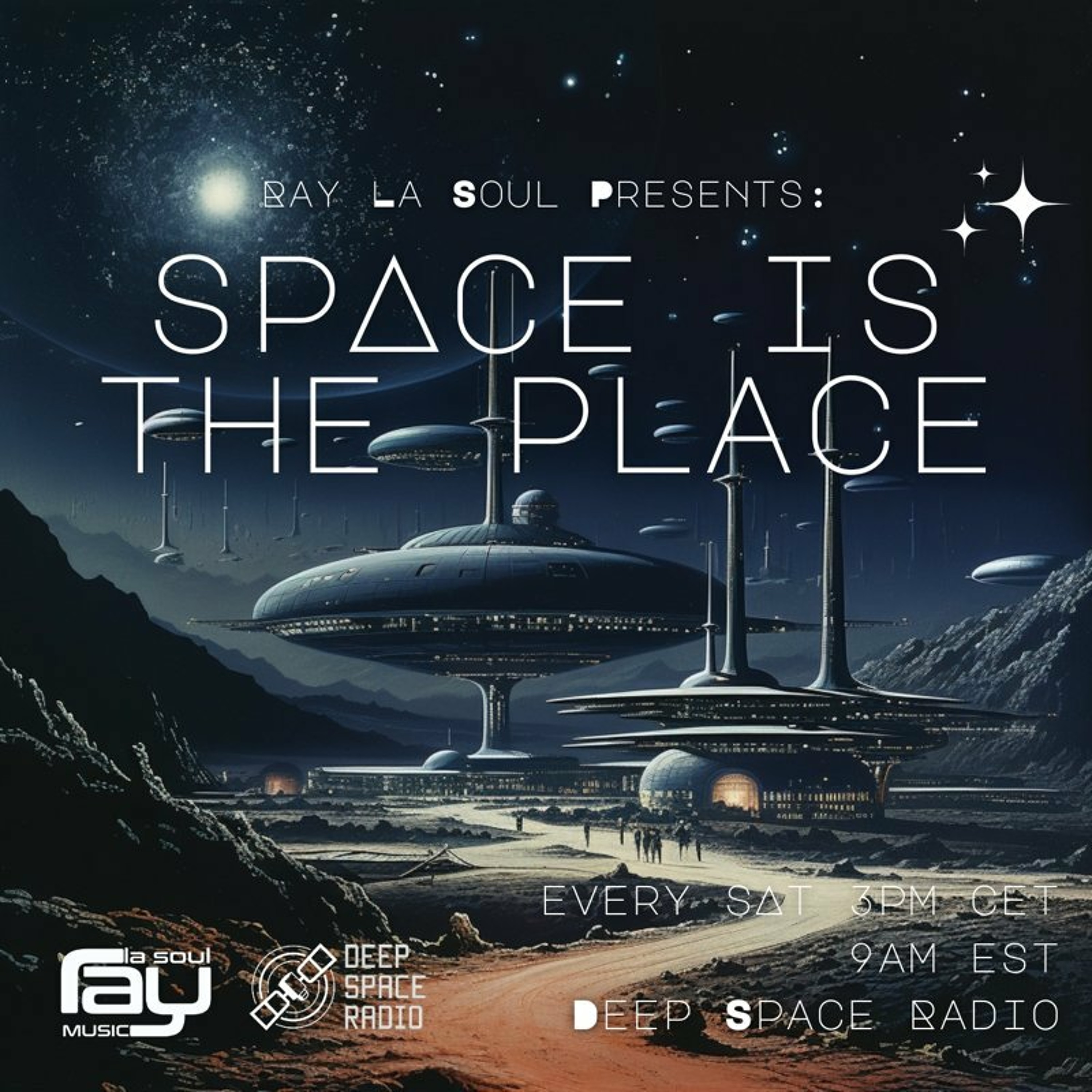Space Is The Place By Ray La Soul