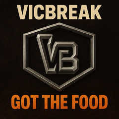 vicbreak - Got the food