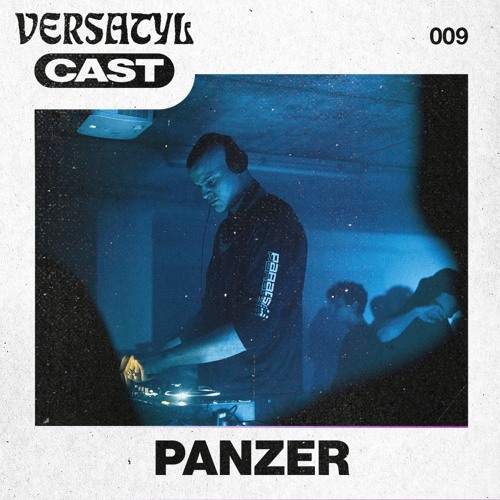009 - VERSATYLCAST - AFTER AFTERPARTY, Panzer @ Macadam