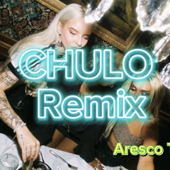 CHULO - REMIX - (ARESCO TJ)