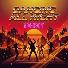 Dancing All Night