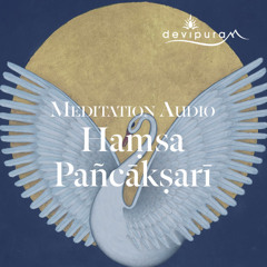 Haṃsa Pañcākṣarī (Meditation Audio)