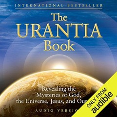 Access KINDLE PDF EBOOK EPUB The Urantia Book (Part 1 and Part 2): The Central, Super