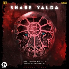 Shabe Yalda (feat Dejavu Band) amirtataloo