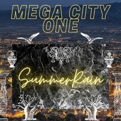 MEGA CITY ONE - Summer Rain