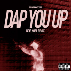 dap you up (speaker knockerz)