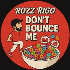 Dont Bounce Me