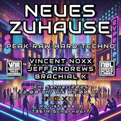 VINCENT NOXX PRES. NEUES ZUHAUSE @ NEXO 24.01.25 Vincent Noxx/Jeff Andrews/Brachial K - Mixsets