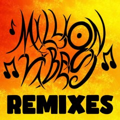 Million Vibes Remixes