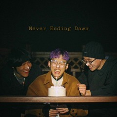 Never Ending Dawn (HELL PARTY 2) - (W KIDAE, SlimY, 김유수) + Behind Story