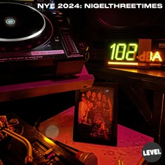 Live from NYE 2024: Nigelthreetimes