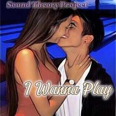 I Wanna Play