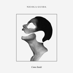 Exclusive Premiere: Nicola Guida "Come Inside" (Forthcoming on Inner Circle Music)