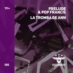 Prelude & Pop Francis - La Tromba De Ann