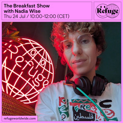 The Breakfast Show - Nadia Wise - 24 Jul 2025