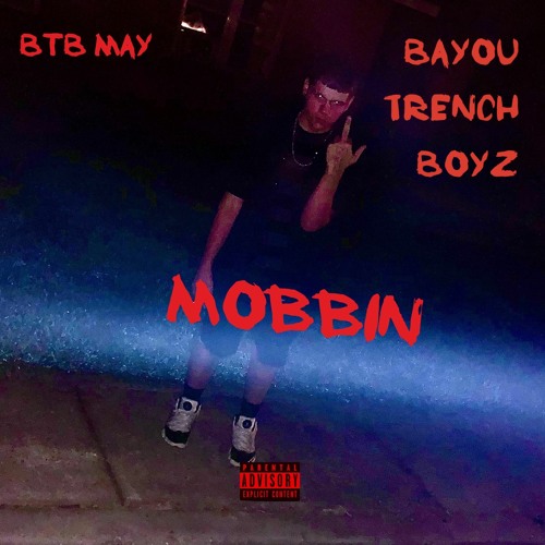Stream Mobbin(Offical Audio) by BtB May Listen online for free on
