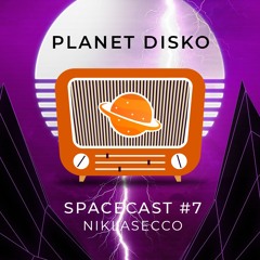 PLANET DISKO I SPACECAST #7 I NIKLASECCO