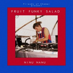 Friends Of Chamar #3 - Fruit Funky Salad By Ninu-Nanu