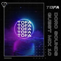Doro Sounds Guest Mix Series 3 | TOFA (DnB)