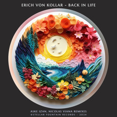Erich Von Kollar - Back in Life (Aske Izan Remix) [Stellar Fountain]