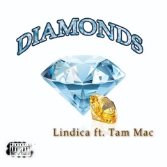 Diamonds ft Tam Mac