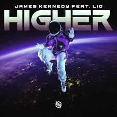 James Kennedy - Higher (feat. Lio)