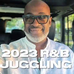 2023 R&B Juggling (D.Smooth)