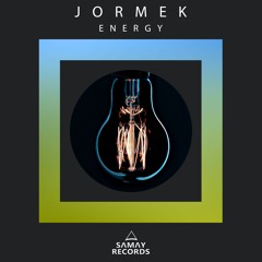 Jormek - Energy (Original Mix) (SAMAY RECORDS)