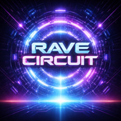 Rave Circuit - (EDM)