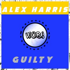 Alex Harris - Guilty