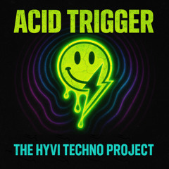 Acid Trigger