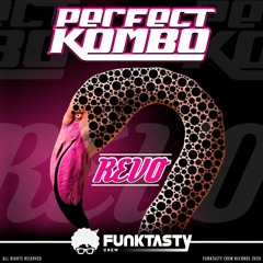 Perfect Kombo - Revo (Original Mix) · [ OUT NOW !! · YA A LA VENTA ]