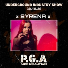Syrena - PGA Paris Girls Attak [Underground Industry Show]