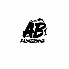 7 XEREQINHA FORAM PASSEAR ( DJ AB DA PALMEIRINHA ) 2024
