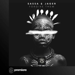 Premiere: Sassa & Jäger - Forgive Them (Original Mix) - Lost On You