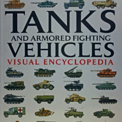 Get EPUB 📫 Tanks and Armored Fighting Vehicles Visual Encyclopedia by  Robert Jackso