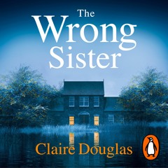 The Wrong Sister by Claire Douglas, read by Eleanor Tomlinson