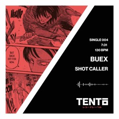 Buex - Shot Caller (Original Mix)