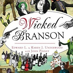 [Get] [EBOOK EPUB KINDLE PDF] Wicked Branson by  Edward L. & Karen J. Underwood with John Pinney �