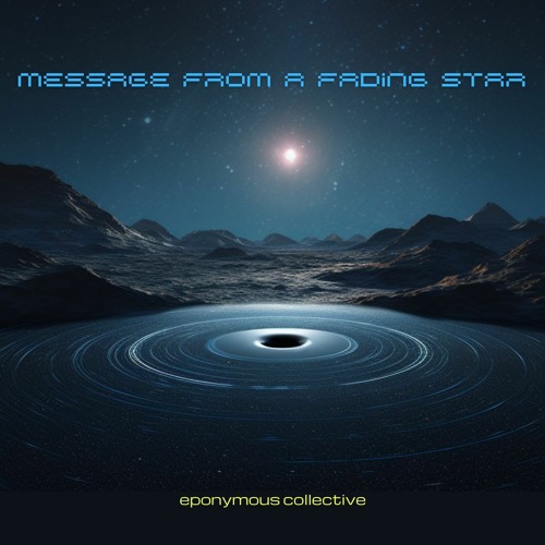 Message From A Fading Star