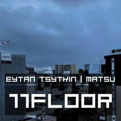 11FLOOR, ft. Mat5u