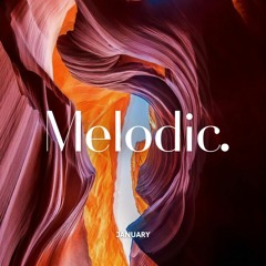 Melodic of January