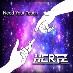 Need Your Touch