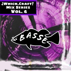Which.craft Mix Series Vol. 4: Basse