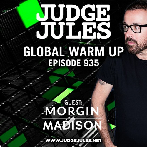 JUDGE JULES PRESENTS THE GLOBAL WARM UP EPISODE 935