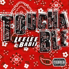 LeeLee Babii - "Touchable Freestyle" Remix