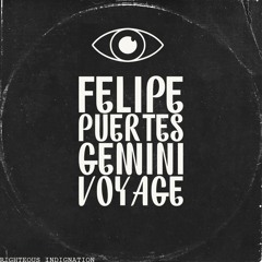 Felipe Puertes - Gemini Voyage (Original Mix)