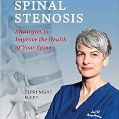 [View] PDF EBOOK EPUB KINDLE Rehab Your Own Spinal Stenosis: strategies to improve the health of you