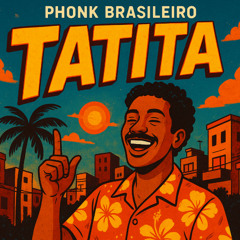 TATITA (Brazilian Phonk)